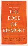 The Edge of Memory: Ancient Stories, Oral Tradition and the Post-Glacial World (Bloomsbury Sigma)