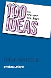 100 Ideas for Primary Teachers: Interventions (100 Ideas for Teachers)