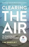 Clearing the Air: SHORTLISTED FOR THE ROYAL SOCIETY SCIENCE BOOK PRIZE 2019