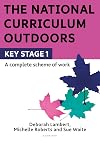 The National Curriculum Outdoors: KS1