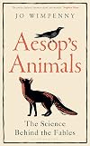 Aesop’s Animals: The Science Behind the Fables (Bloomsbury Sigma)