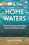 Home Waters: Discovering the submerged science of Britainβs coast