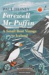 Farewell Mr Puffin: A small boat voyage to Iceland