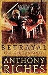 Betrayal: The Centurions I
