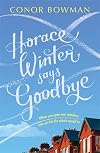 Horace Winter Says Goodbye
