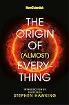 New Scientist: The Origin of (almost) Everything