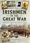 Irishmen in the Great War: Reports From the Front 1915