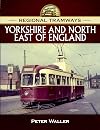 Regional Tramways - Yorkshire and North East of England