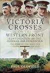 Victoria Crosses on the Western Front - Continuation of the German 1918 Offensives: 24 March - 24 July 1918