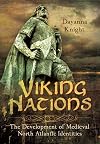 Viking Nations: The Development of Medieval North Atlantic Identities
