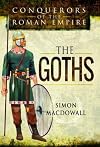 The Goths (Conquerors of the Roman Empire)