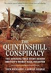The Quintinshill Conspiracy: The Shocking True Story Behind Britain's Worst Rail Disaster