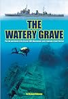 The Watery Grave: The Life and Death of HMS Manchester