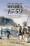 The Battle of Minden 1759: The Miraculous Victory of the Seven Years War