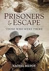 Prisoners and Escape: Those Who Were There