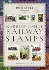 Narrow Gauge Railway Stamps: A Collector's Guide (Transport Philately Series)