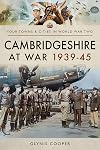 Cambridgeshire at War 1939-45 (Towns & Cities in World War Two)
