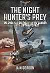 The Night Hunter’s Prey: The Lives and Deaths of an RAF Gunner and a Luftwaffe Pilot
