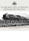 The Turbomotive Staniers Advanced Pacific