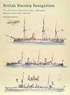 British Warship Recognition: The Perkins Identification Albums: Volume IV: Cruisers 1865-1939, Part 2