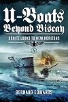 U-Boats Beyond Biscay: D&ouml;nitz Looks to New Horizons