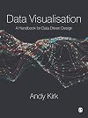 Data Visualisation: A Handbook for Data Driven Design