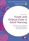 Acute and Critical Care in Adult Nursing (Transforming Nursing Practice Series)