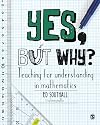 Yes, but why? Teaching for understanding in mathematics