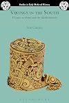 Vikings in the South: Voyages to Iberia and the Mediterranean (Studies in Early Medieval History)