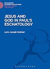 Jesus and God in Paul's Eschatology (The Library of New Testament Studies)