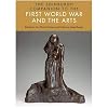 The Edinburgh companion to the First World War and the arts