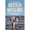 British Muslims: New Directions in Islamic Thought, Creativity and Activism