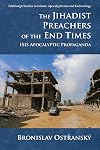 The Jihadist Preachers of the End Times: ISIS Apocalyptic Propaganda (Edinburgh Studies in Islamic Apocalypticism and Eschatology)