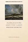 Agriculture and the Land: Richard Jefferies' Essays and Letters (Edinburgh Critical Editions of Nineteenth-Century Texts)
