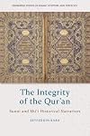 The Integrity of the Qur’an: Sunni and Shi‘i Historical Narratives (Edinburgh Studies in Islamic Scripture and Theology)