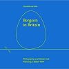 Bergson in Britain: Philosophy and Modernist Painting, c. 1890-1914 (Refractions)