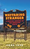 Wayfaring Stranger: A Musical Journey in the American South