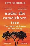 Under the Camelthorn Tree: The Impact of Trauma on One Family