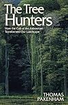 The Tree Hunters: How the Cult of the Arboretum Transformed Our Landscape