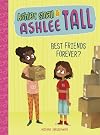Best Friends Forever? (Ashley Small and Ashlee Tall)
