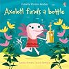 Axolotl Finds a Bottle (Usborne Phonics Readers)