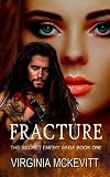 Fracture: The Secret Enemy Saga