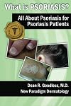 What is Psoriasis?: All About Psoriasis for Psoriasis Patients