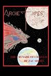 Archetypes: The Crusade of Chao Lo