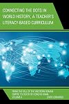 Connecting the dots in world history, a teacher's literacy-based curriculum. Volume II / From the fall of the Western Roman Empire to death of Genghis Khan