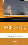 Inclusion: The Dream and the Reality Inside Special Education