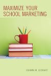 Maximize your school marketing