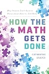 How the math gets done : why parents don't need to worry about new vs. old math