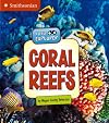 Coral Reefs (Little Explorer: Little Scientist)