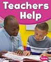 Teachers Help (Our Community Helpers)